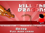 Kill the dragons !