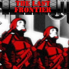 The Last Frontier